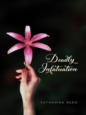 cover image of Deadly Infatuation